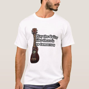 positive guitar quote for guitar lovers T-Shirt