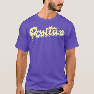 Positive Lettering T-Shirt