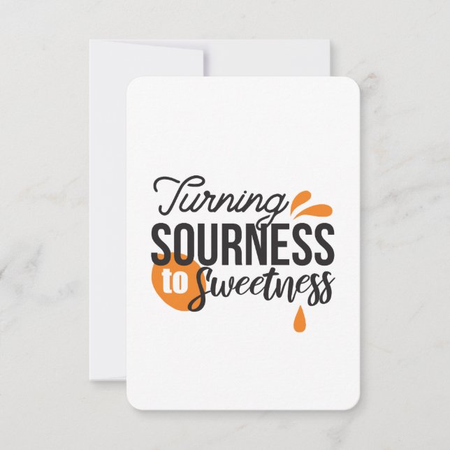 Positive Life Message – Turning Sour to Sweet Thank You Card (Front)