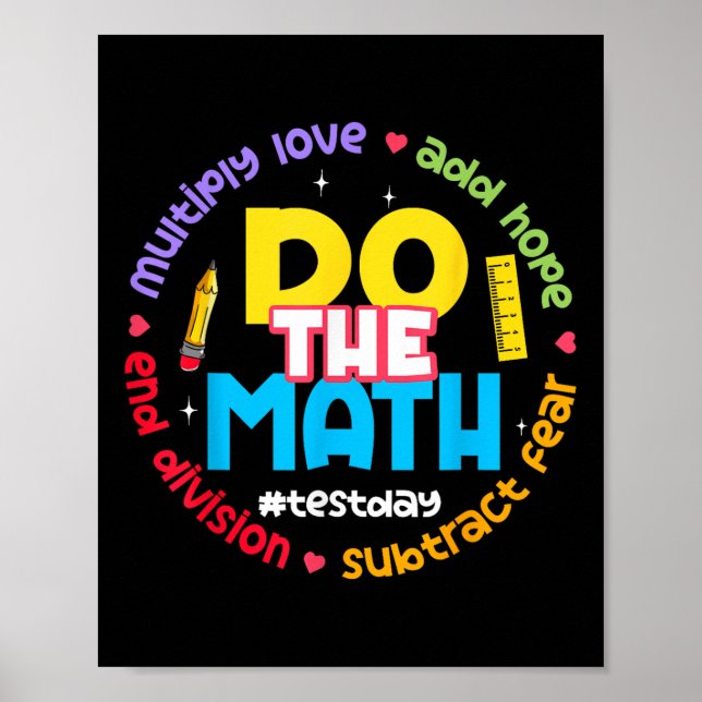 Positive Love Hope Fear Do The Math Test Day Staar Poster (Front)