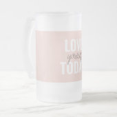  Positive Love Yourself Today Pastel Pink Quote  Frosted Glass Beer Mug (Front Left)