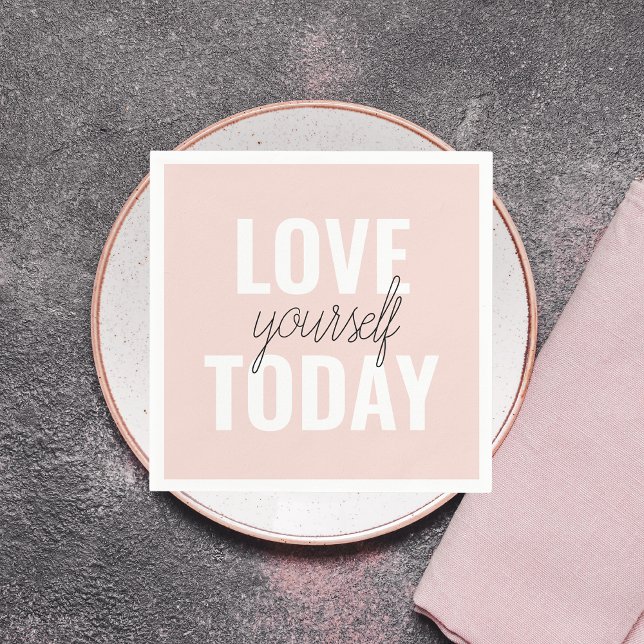  Positive Love Yourself Today Pastel Pink Quote  Napkin (Creator Uploaded)
