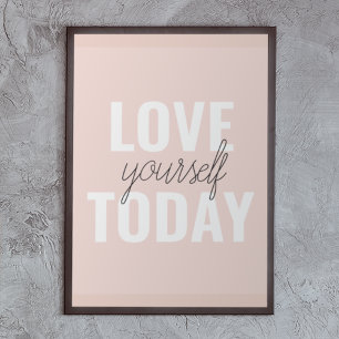  Positive Love Yourself Today Pastel Pink Quote  Poster