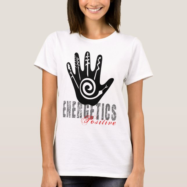 Positive Magical Spiritual Energetics T-Shirt (Front)
