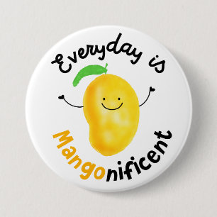 Positive Mango Pun - Everyday is Mangonificent 7.5 Cm Round Badge