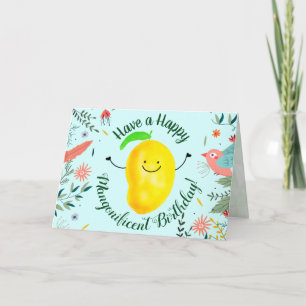 Positive Mango Pun - Have a Mangonificent Birthday Card