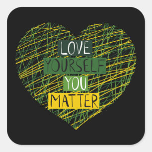 Positive Message and Heart in Mental Health Colour Square Sticker