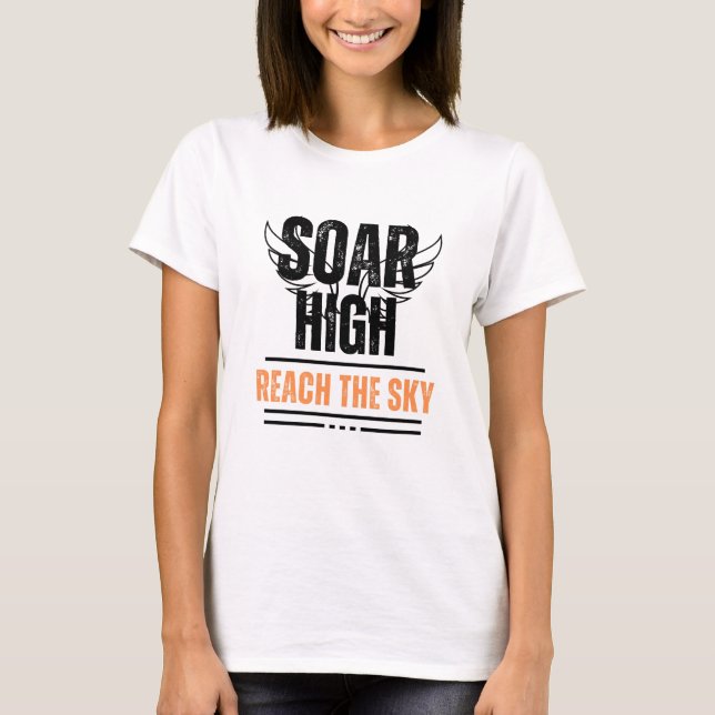 Positive Message Soar High Reach Sky Women's T-Shirt (Front)