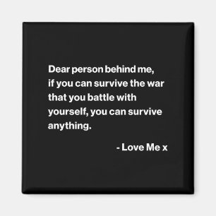 Positive Message You Can Survive Anything Magnet