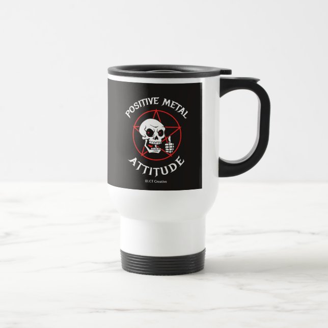 Positive Metal Attitude Travel Mug (Right)