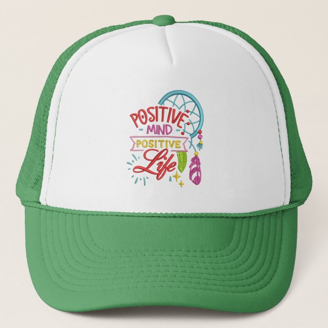 Positive Mind Positive Life Inspirational Quote Trucker Hat (Front)