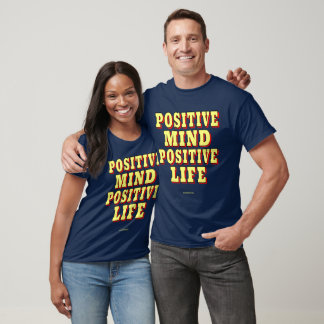 🌟 POSITIVE MIND, POSITIVE LIFE T-Shirt