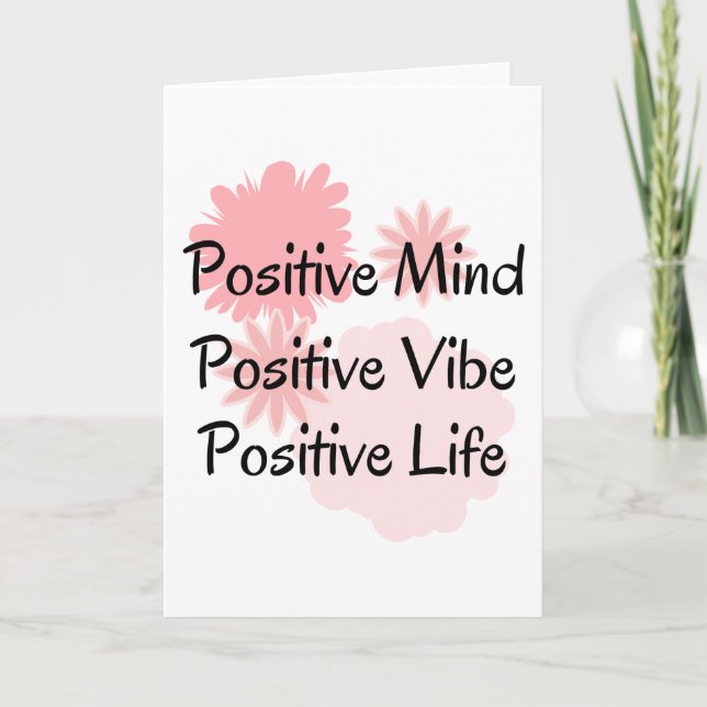 Positive Mind, Positive Vibe, Positive Life Quote Card (Front)