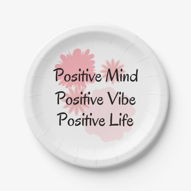 Positive Mind, Positive Vibe, Positive Life Quote Paper Plate (Front)
