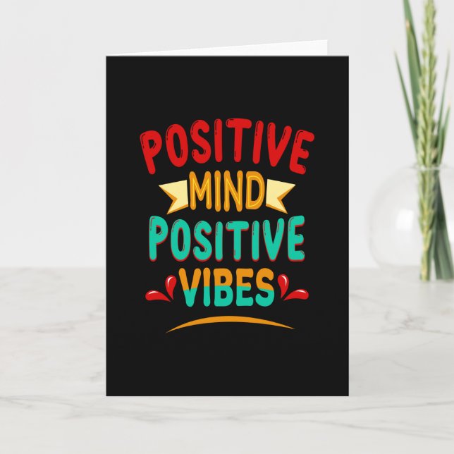 Positive mind positive vibes card (Front)