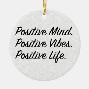 Positive Mind. Positive Vibes. Positive Life. Ceramic Tree Decoration