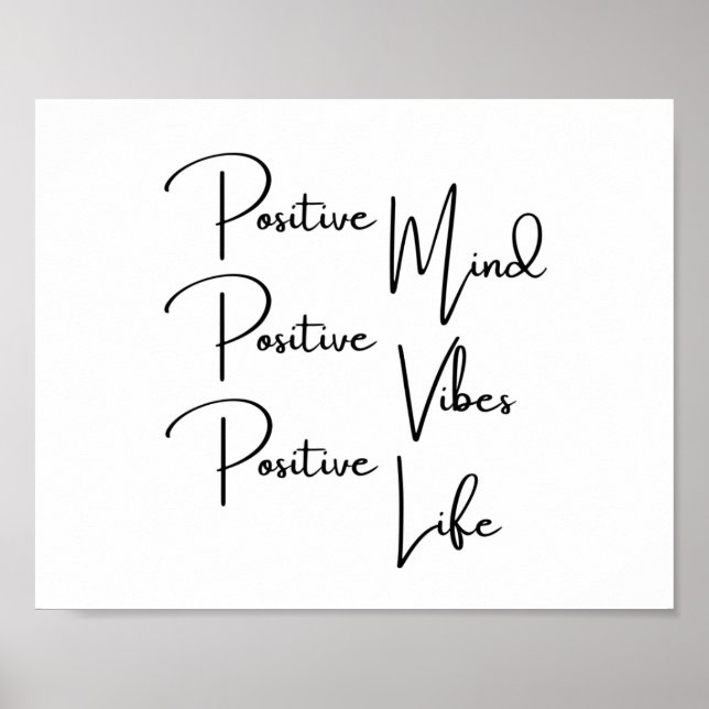 Positive Mind Positive Vibes Positive Life Poster (Front)