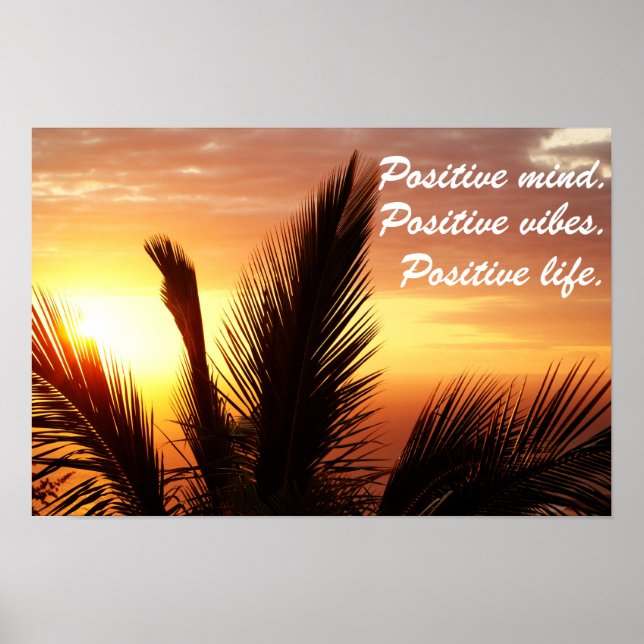 Positive Mind, Positive Vibes, Positive Life Poster (Front)