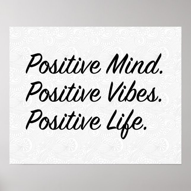 Positive Mind. Positive Vibes. Positive Life. Poster (Front)