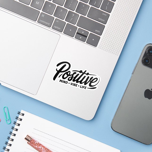 Positive Mind Vibe Life (Laptop w/ iPhone)