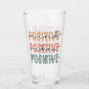Positive Mind Vibes Life Affirmation Quote Glass