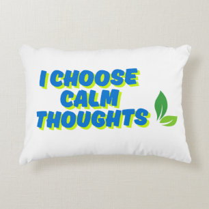 Positive Motivation I Choose Calm Thoughts Decorative Cushion