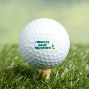 Positive Motivation I Choose Calm Thoughts Golf Balls