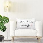 Positive Motivation You Are Enough Quote Lumbar Cushion<br><div class="desc">Positive Motivation You Are Enough Quote</div>