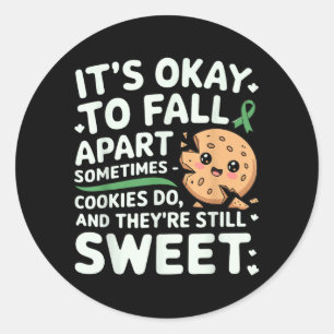 Positive Motivational Mental Health Awareness Classic Round Sticker