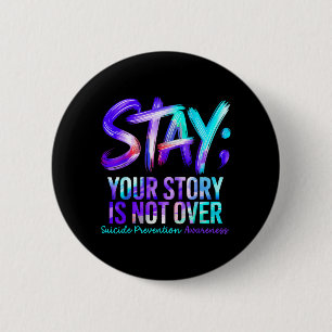 Positive Motivational Support Prevention Awareness 6 Cm Round Badge