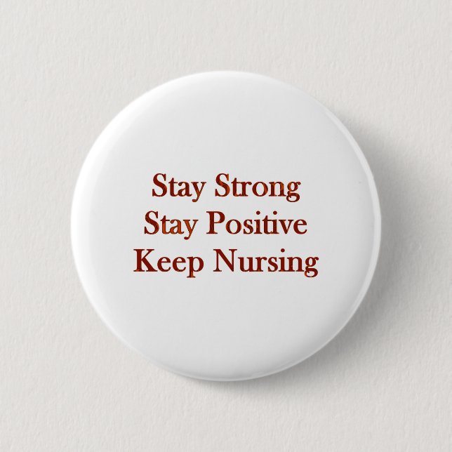 Positive Nurse 6 Cm Round Badge (Front)
