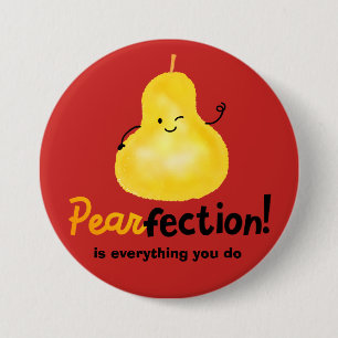 Positive Pear Pun - Pearfection 7.5 Cm Round Badge