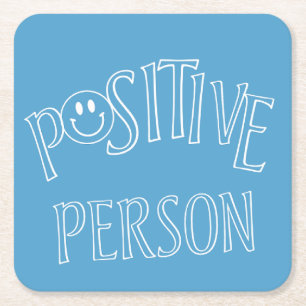 Positive Person Square Paper Coaster
