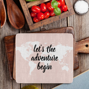 Positive Pink Let's The Adventure Begin World Map  Cutting Board