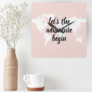 Positive Pink Let's The Adventure Begin World Map  Square Wall Clock