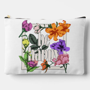 Positive quote Be Happy and garden flowers Accessory Pouch