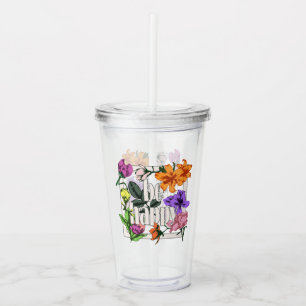 Positive quote Be Happy and garden flowers Acrylic Tumbler