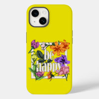 Positive quote Be Happy and garden flowers
