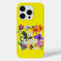 Positive quote Be Happy and garden flowers