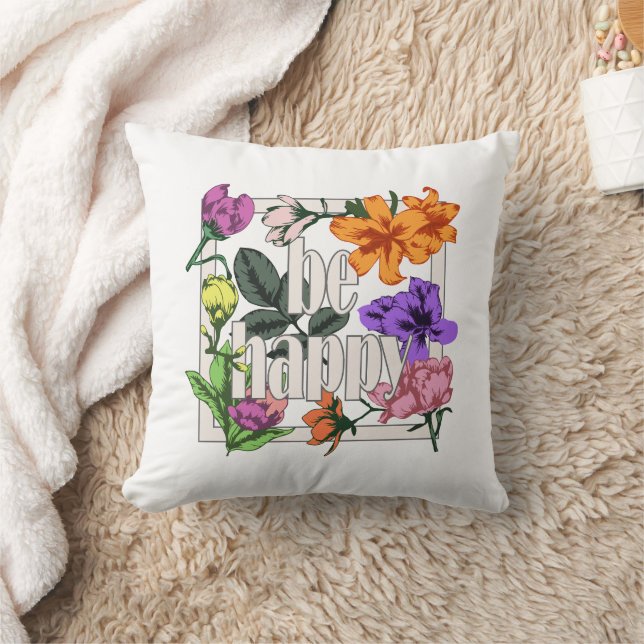 Positive quote Be Happy and garden flowers Cushion (Blanket)