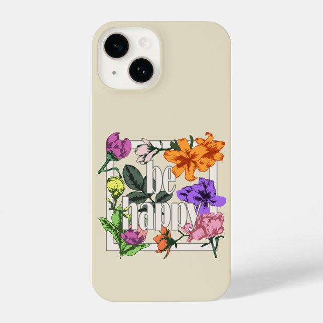 Positive quote Be Happy and garden flowers iPhone Case (Back)