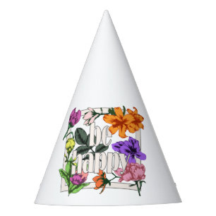 Positive quote Be Happy and garden flowers Party Hat