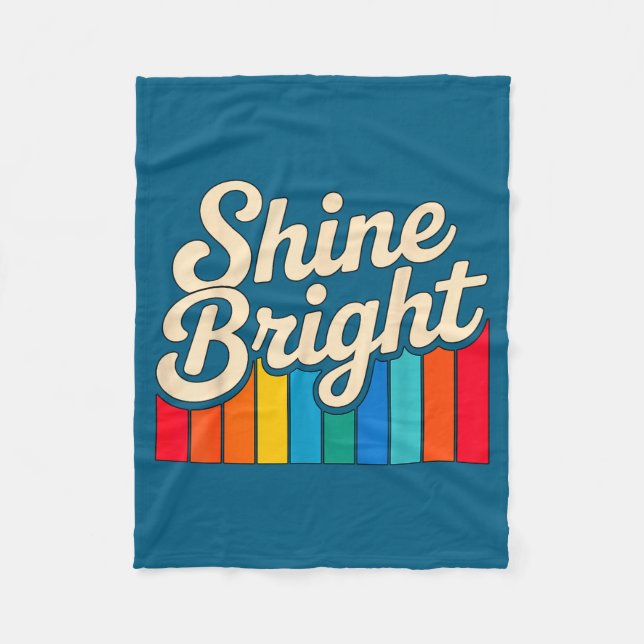 Positive Quote Bright Shine Explorer Fleece Blanket (Front)