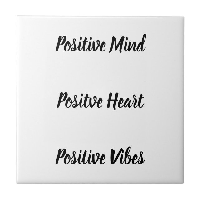 Positive Quote  Ceramic Tile (Front)
