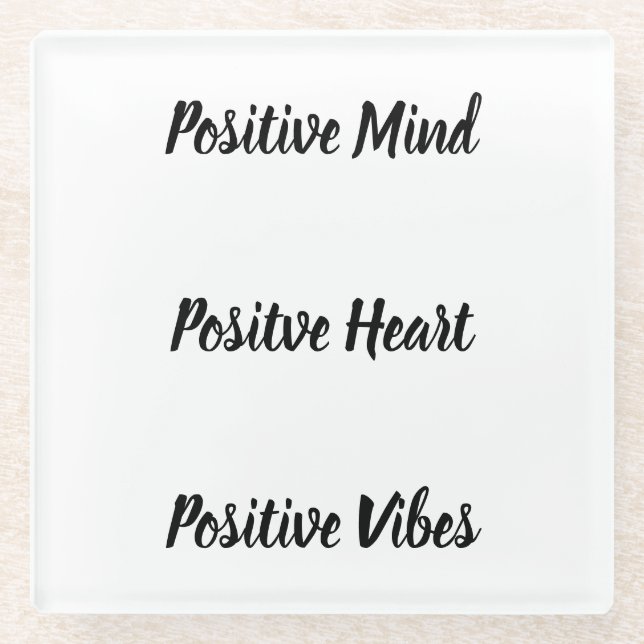 Positive Quote  Glass Coaster (Front)