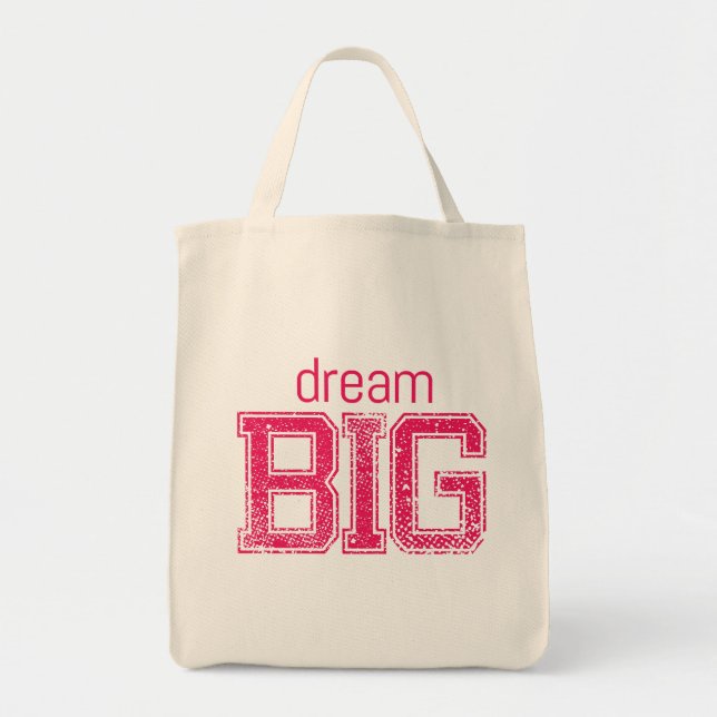 Positive Quotes - DREAM BIG Tote Bag (Front)
