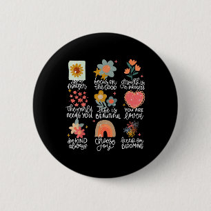 Positive Quotes Flowers Mental Health Awareness Yo 6 Cm Round Badge