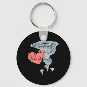 Positive Quotes Mental Health Survived Too Many Key Ring