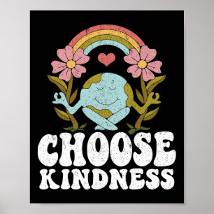 Positive Rainbow Peace Hippie Choose Kindness Eart Poster