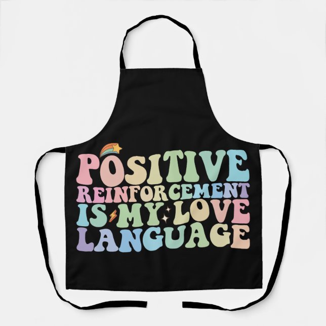 Positive Reinforcement Is My Love Language Groovy Apron (Front)